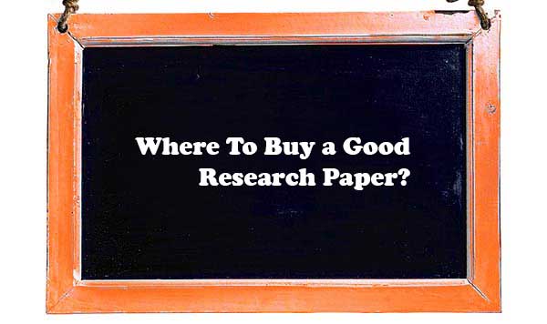 Where to Buy a Good Research Paper